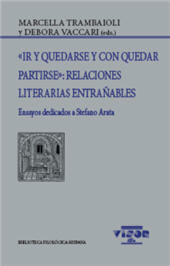 E-book, Ir y quedarse y con quedar partirse : relaciones literarias entrañables : ensayos dedicados a Stefano Arata, Visor Libros