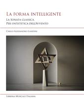 E-book, La forma intelligente : la sonata classica : per un'estetica dell'Avvento, 