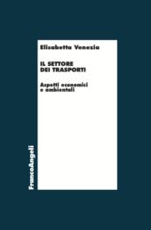 eBook, Il settore dei trasporti : aspetti economici e ambientali, Franco Angeli