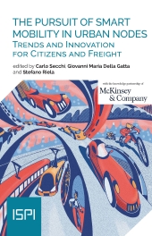 E-book, The pursuit of smart mobility in urban nodes : trends and Innovation for Citizens and Freight, Ledizioni