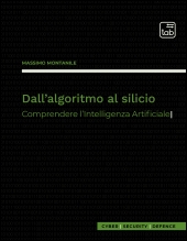 E-book, Dall'algoritmo al silicio : comprendere l'intelligenza artificiale, TAB edizioni