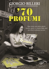 E-book, '70 profumi : ogni odore una storia : giochi, musica, sport, tv, cinema degli anni più felici in settanta racconti, Il foglio