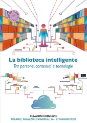 E-book, La biblioteca intelligente : fra persone, contenuti e tecnologie : Convegno delle Stelline 2026 : 26-27 maggio : Palazzo Lombardia, Editrice Bibliografica