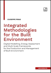 E-book, Integrated methodologies for the built environment : digital modelling, energy assessment and Multi-Scale frameworks for the production and management of built environment, TAB edizioni