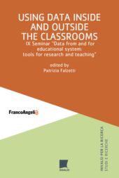 E-book, Using data inside and outside the classrooms : IX Seminar "Data from and for educational system: tools for research and teaching", F. Angeli