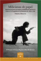 E-book, Milicianas de papel : representaciones de mujeres combatientes durante la Guerra Civil española en la literatura de 1936 a 1946, 