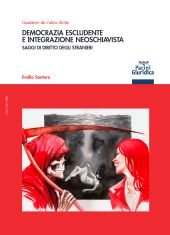 E-book, Democrazia escludente e integrazione neoschiavista : saggi di diritto degli stranieri, Pacini giuridica