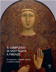 E-book, Il complesso di Sant'Agata a Firenze : da monastero, a ospedale militare, a residenza urbana, Edizioni Polistampa