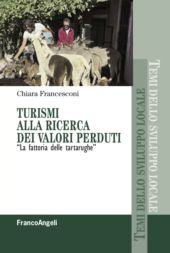 E-book, Turismi alla ricerca dei valori perduti : la fattoria delle tartarughe, Franco Angeli