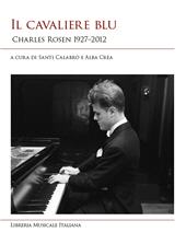 E-book, Il cavaliere blu : Charles Rosen 1927-2012, 