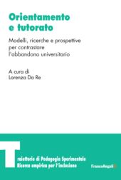 E-book, Orientamento e tutorato : modelli, ricerche e prospettive per contrastare l'abbandono universitario, Franco Angeli