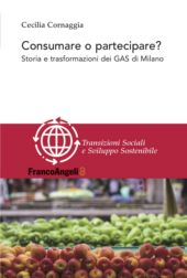 E-book, Consumare o partecipare? : storia e trasformazioni dei GAS di Milano, Franco Angeli