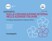 E-book, Rapporto sulla comunicazione interna nelle aziende italiane : tra employee ambassadorship e intelligenza artificiale, Franco Angeli