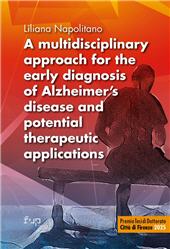 E-book, A multidisciplinary approach for the early diagnosis of Alzheimer's disease and potential therapeutic applications, Firenze University Press