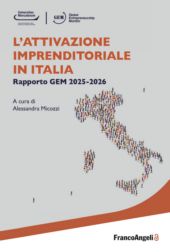 E-book, L'attivazione imprenditoriale in Italia : rapporto GEM 2025-2026, Franco Angeli