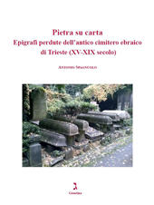 E-book, Pietra su carta : epigrafi perdute dell'antico cimitero ebraico di Trieste (XV-XIX secolo), Giuntina