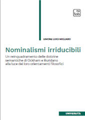 eBook, Nominalismi irriducibili : un reinquadramento delle dottrine semantiche di Ockham e Buridano alla luce dei loro orientamenti filosofici, TAB edizioni
