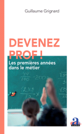 E-book, Devenez prof! : Les premières années dans le métier, Académia-EME éditions