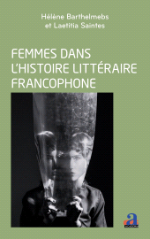 E-book, Femmes dans l'histoire littéraire francophone : Enjeux et perspectives, Académia-EME éditions