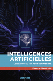 E-book, Intelligences artificielles : 60 min pour comprendre, Éditions Advixo