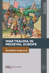 E-book, War Trauma in Medieval Europe, Arc Humanities Press