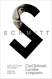 E-book, Carl Schmitt : Lucidez y ceguera, Alianza Editorial