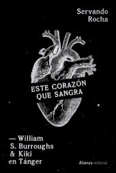 E-book, Este corazón que sangra : William S. Burroughs y Kiki en Tánger, Alianza Editorial