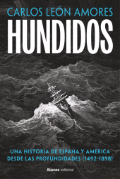 E-book, Hundidos : Una historia de España y América desde las profundidades (1492-1898), Alianza Editorial