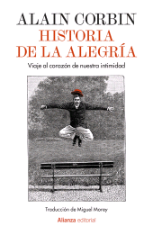 E-book, Historia de la alegría : Un viaje al interior de nuestra intimidad, Alianza Editorial