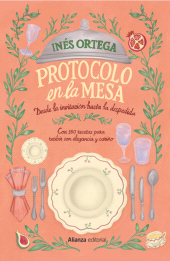 E-book, Protocolo en la mesa : Desde la invitación hasta la despedida, Alianza Editorial