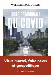 E-book, Histoire mondiale du Covid, Allary Éditions