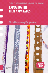 eBook, Exposing the Film Apparatus : Global Laboratory Perspectives, Amsterdam University Press