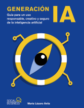 E-book, Generación IA : Guía para un uso responsable, creativo y seguro de la inteligencia artificial, Anaya Multimedia