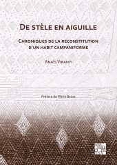 E-book, De stèle en aiguille: Chroniques de la reconstitution d'un habit campaniforme, Archaeopress Publishing
