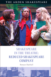 E-book, Shakespeare in the Theatre: Reduced Shakespeare Company, The Arden Shakespeare