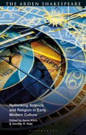 eBook, Rethinking Science and Religion in Early Modern Culture, The Arden Shakespeare