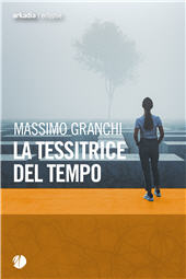 E-book, La tessitrice del tempo, Arkadia