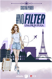 E-book, #NoFilter. Una pr in fuga, Arkadia