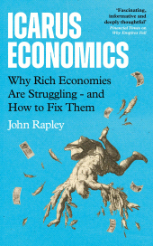 E-book, Icarus Economics : Why Rich Economies Are Struggling - and How to Fix Them, Atlantic Books
