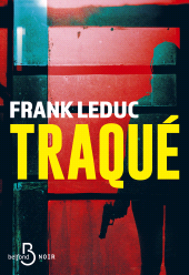 E-book, Traqué - NOUVEAUTE par l'auteur de Duel : Prix de lancement sur l'ebook, valable uniquement jusqu'au 19 mars 2026, Belfond