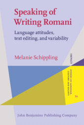 E-book, Speaking of Writing Romani : Language attitudes, text editing, and variability, John Benjamins Publishing Company