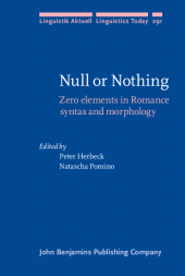 E-book, Null or Nothing : Zero elements in Romance syntax and morphology, John Benjamins Publishing Company