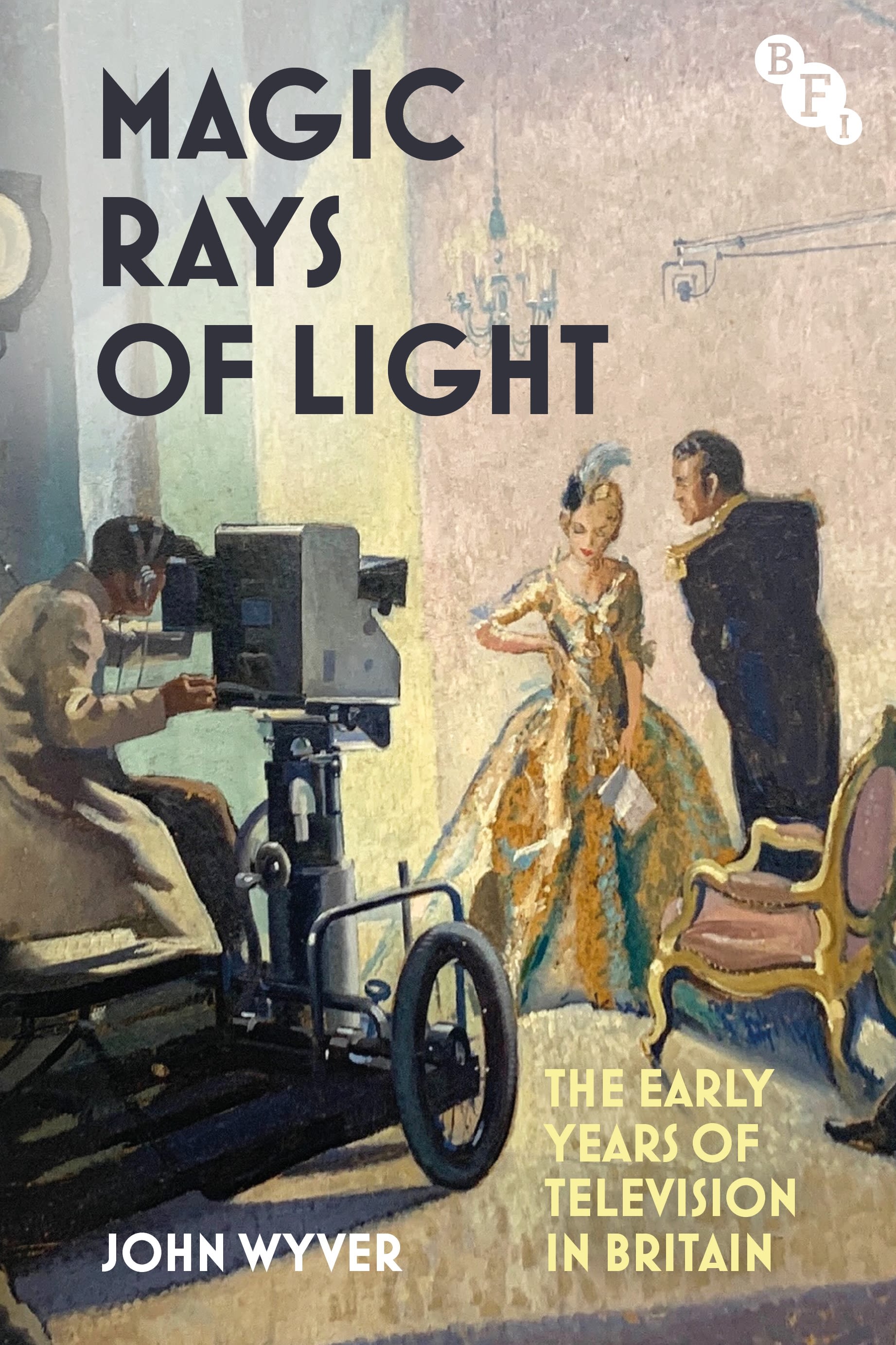 E-book, Magic Rays of Light : The Early Years of Television in Britain, British Film Institute