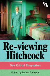 E-book, Re-viewing Hitchcock : New Critical Perspectives, British Film Institute