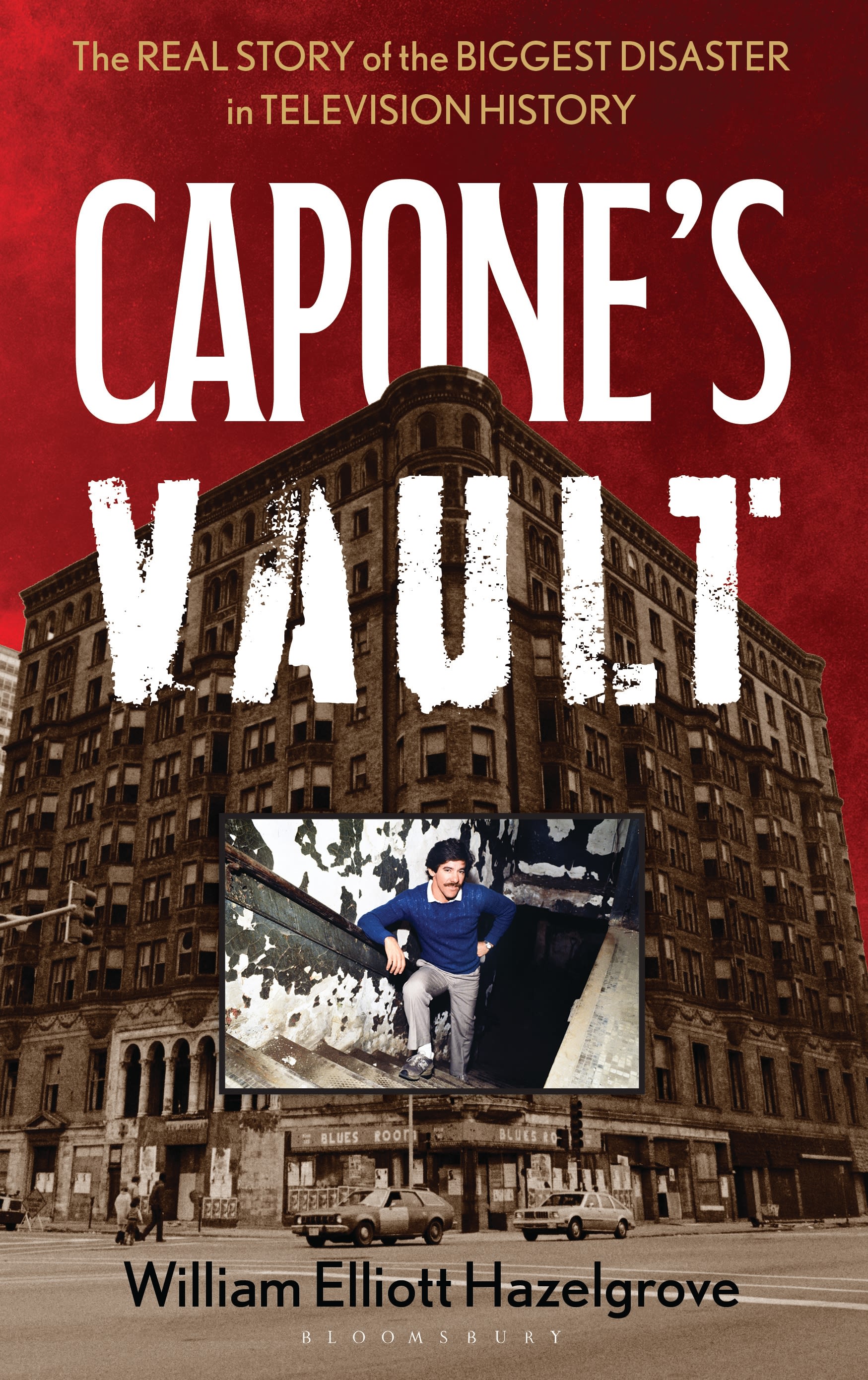 E-book, Capone's Vault : The Real Story of the Biggest Disaster in Television History, Bloomsbury Academic