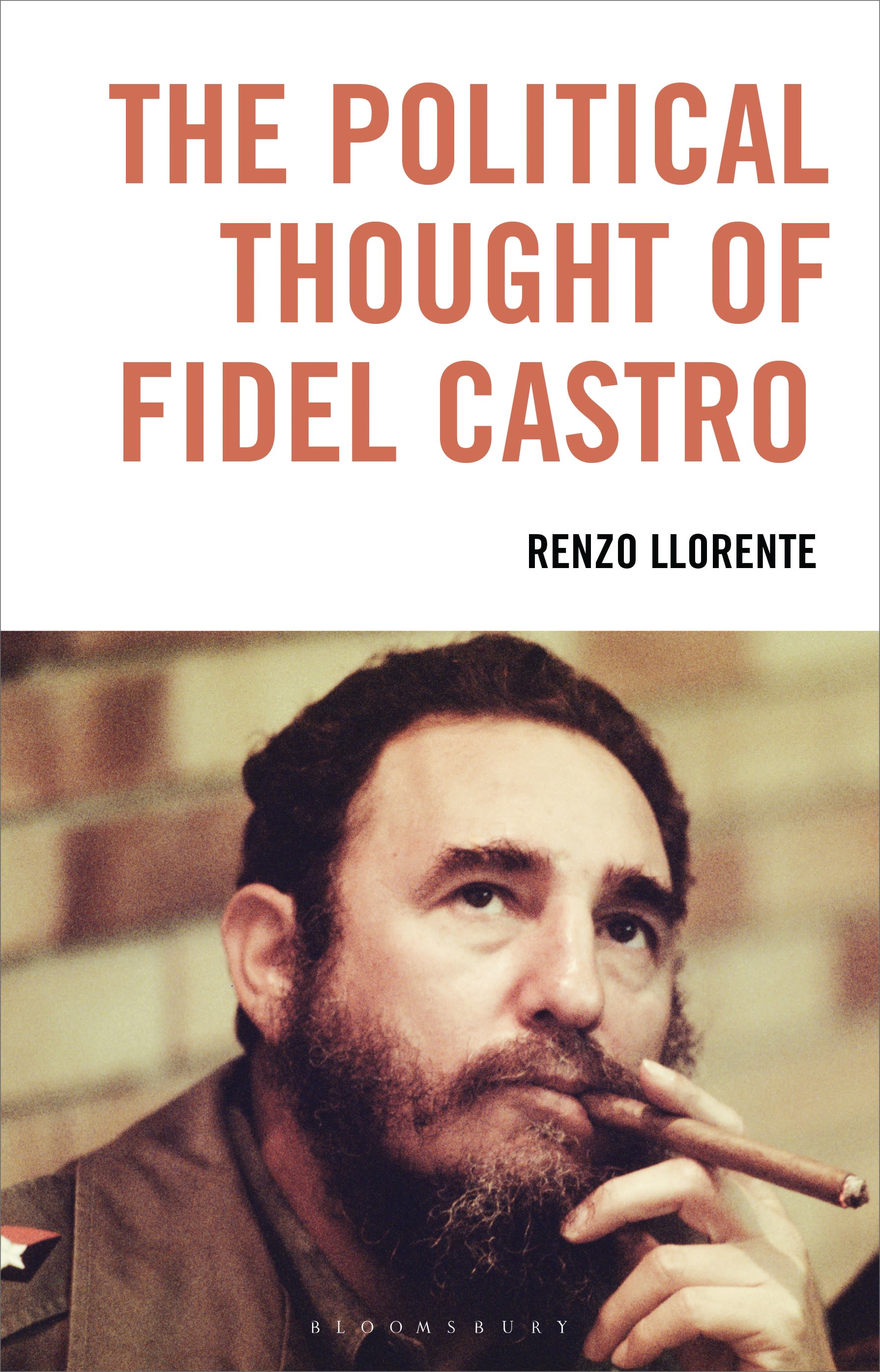 eBook, The Political Thought of Fidel Castro, Bloomsbury Academic
