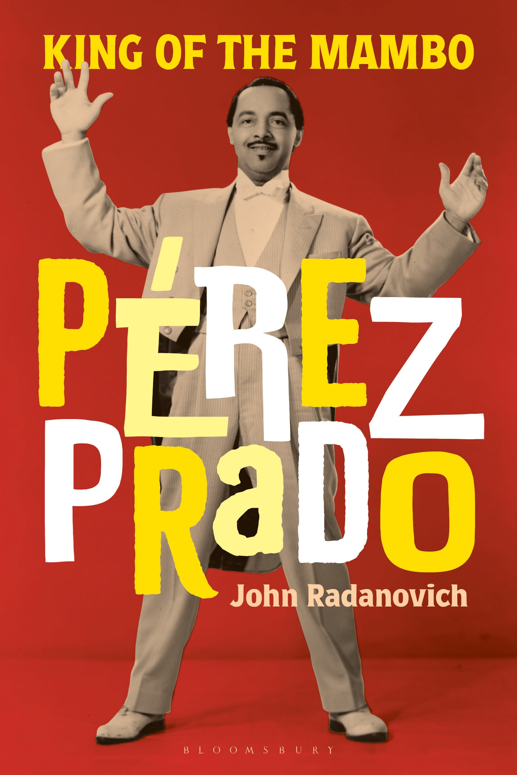 E-book, Pérez Prado : King of the Mambo, Bloomsbury Academic