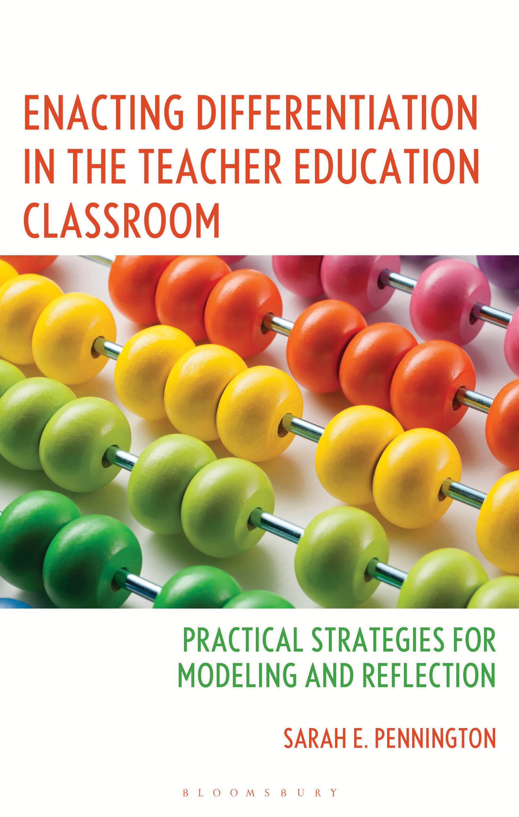 E-book, Enacting Differentiation in the Teacher Education Classroom : Practical Strategies for Modeling and Reflection, Bloomsbury Academic