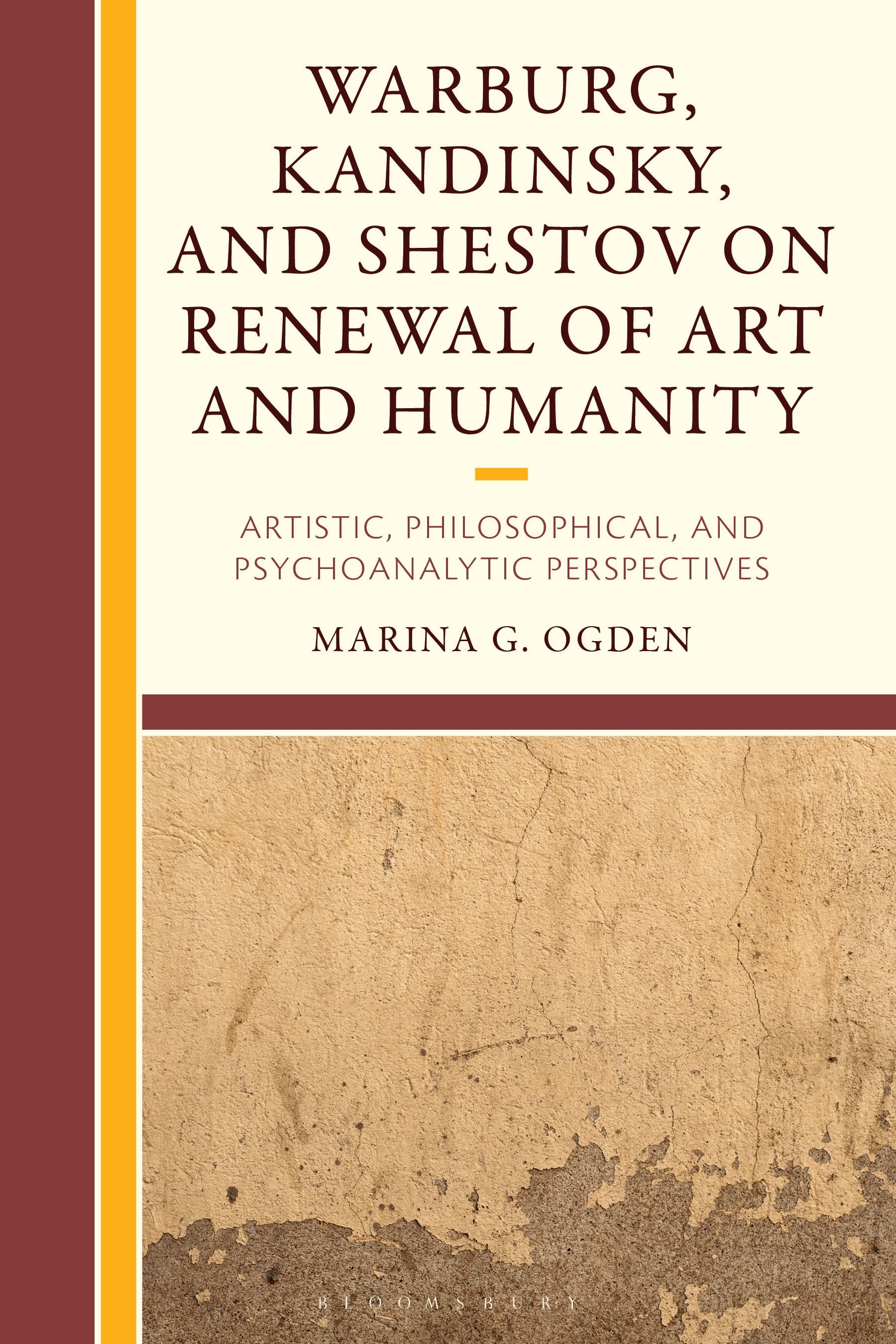 E-book, Warburg, Kandinsky, and Shestov on Renewal of Art and Humanity : Artistic, Philosophical, and Psychoanalytic Perspectives, Bloomsbury Academic