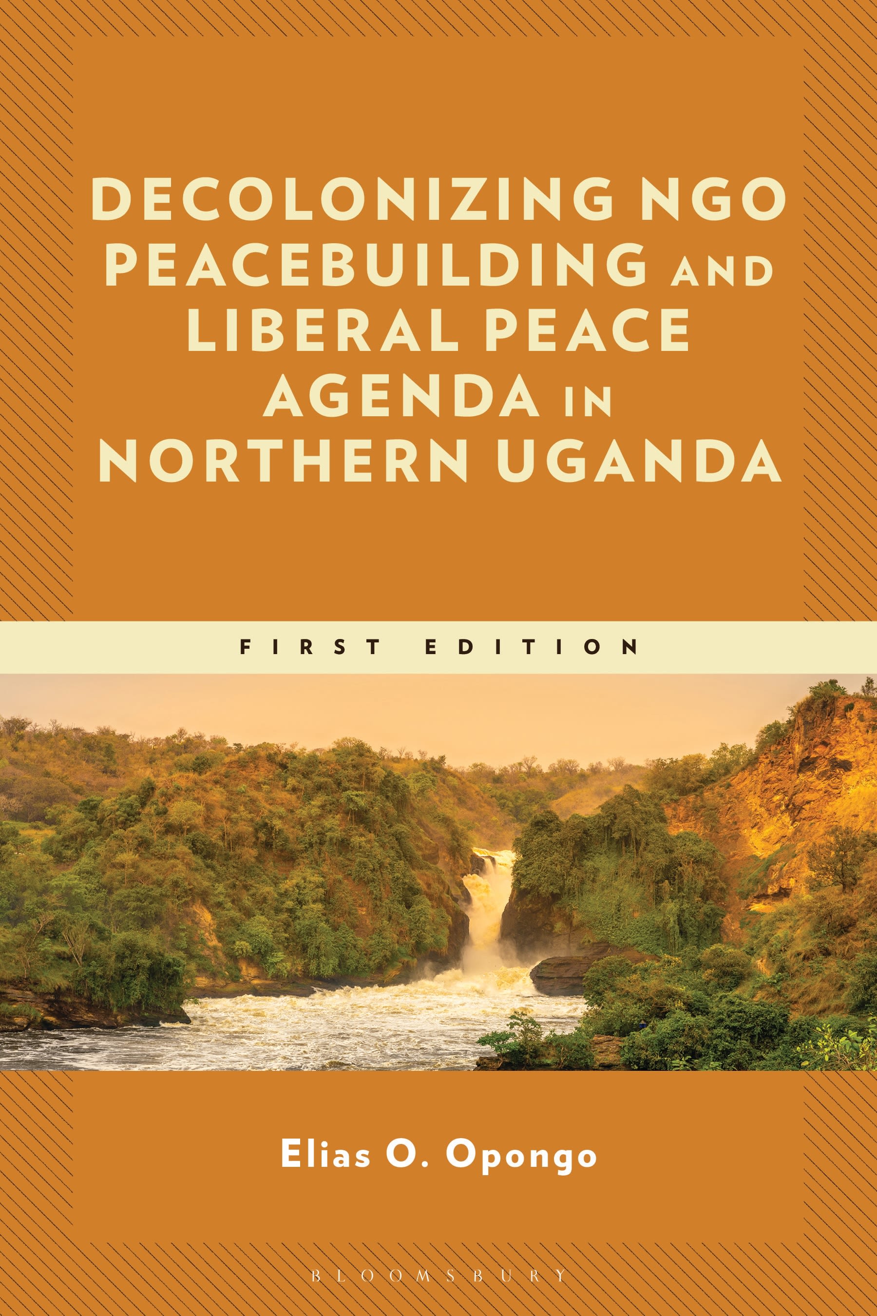 E-book, Decolonizing NGO Peacebuilding and Liberal Peace Agenda in Northern Uganda, Bloomsbury Academic